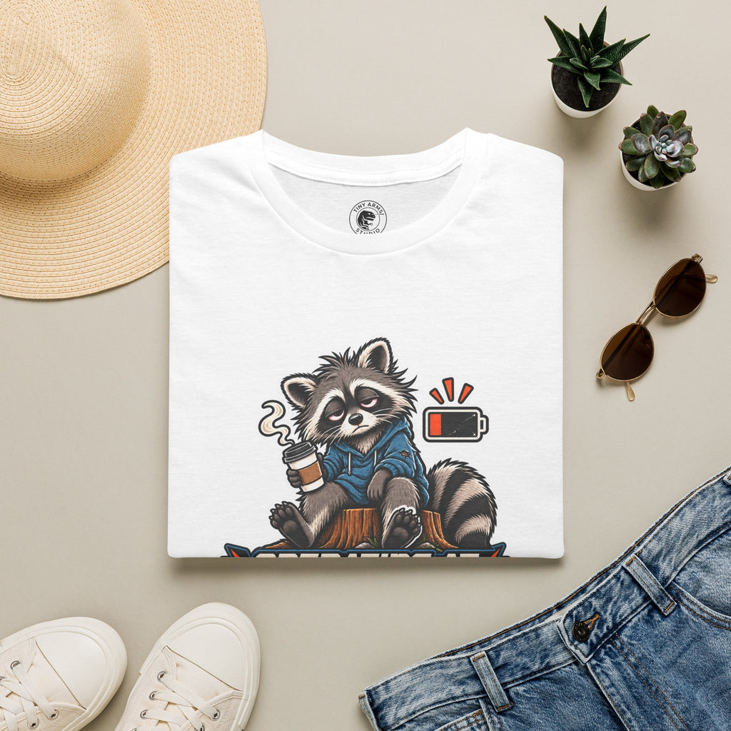 Funny Raccoon T-Shirt| Operating at Reduced Capacity| Low Battery Coffee Shirt
