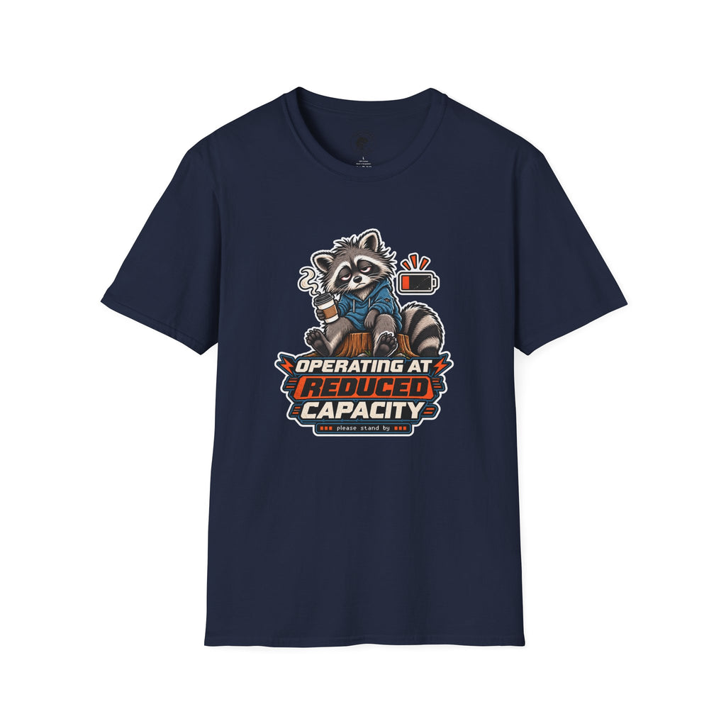 Funny Raccoon T-Shirt| Operating at Reduced Capacity| Low Battery Coffee Shirt