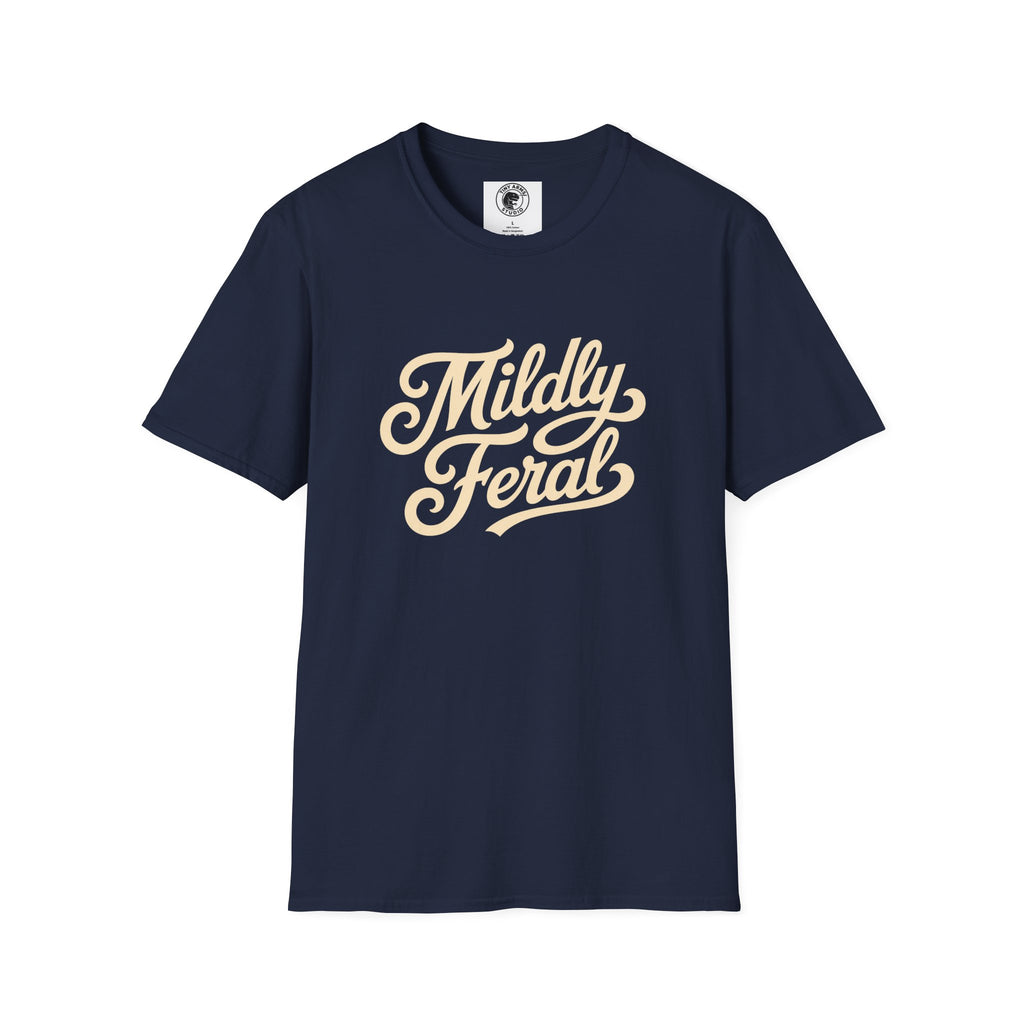 Mildly Feral T-Shirt | Script Retro Typography, Casual Graphic Tee