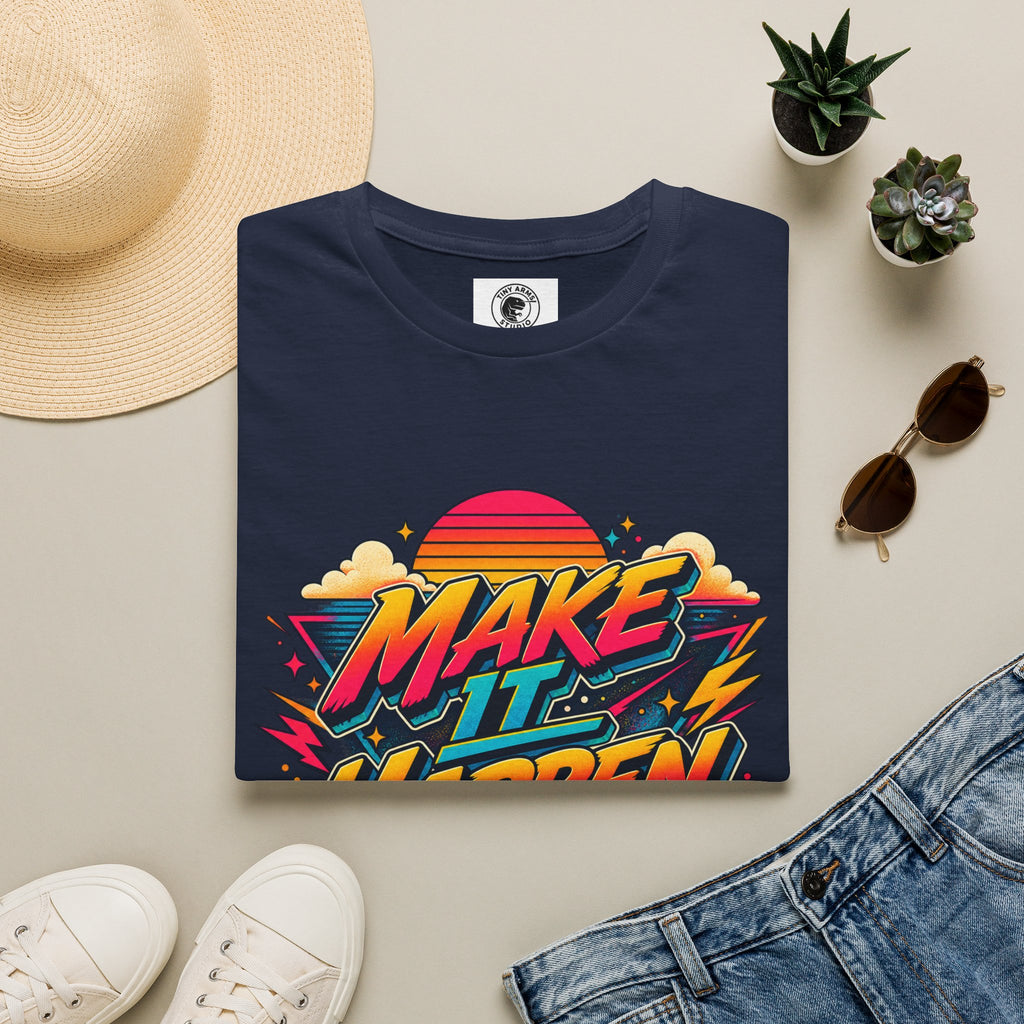 Make It Happen T-Shirt | Retro Sunset Motivational Tee