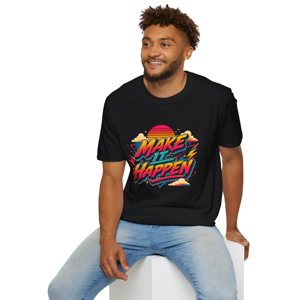 Make It Happen T-Shirt | Retro Sunset Motivational Tee